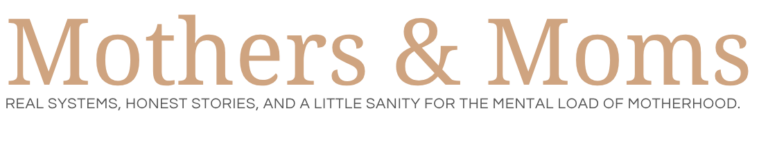 Logo for Mothers & Moms with the tagline, 'Real systems, honest stories, and a little sanity for the mental load of motherhood.'